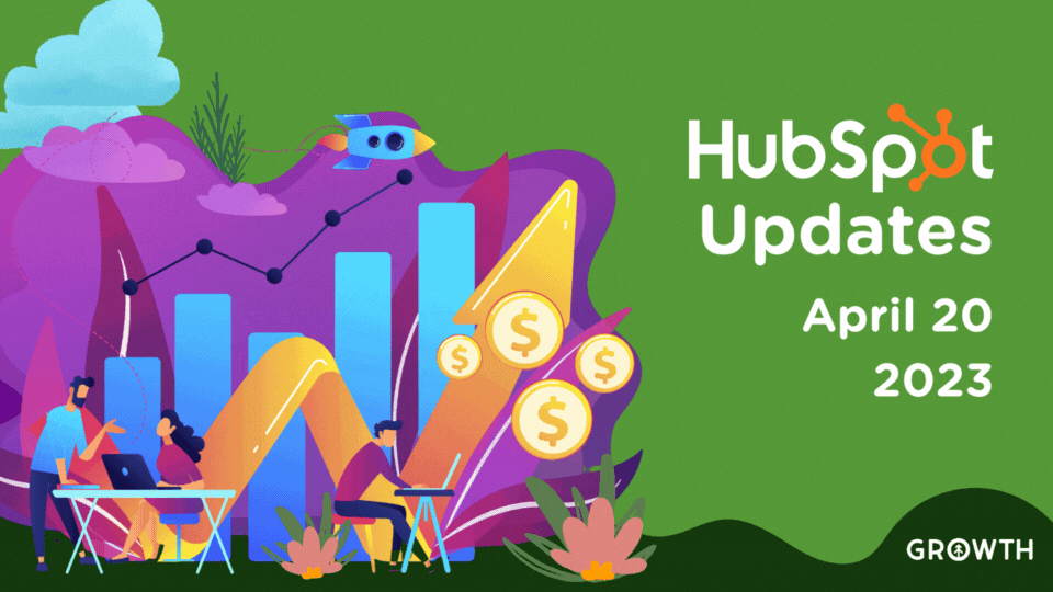 HubSpot Updates: April 20, 2023-featured