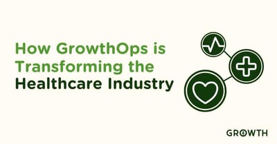 How GrowthOps is Transforming the Healthcare Industry-featured