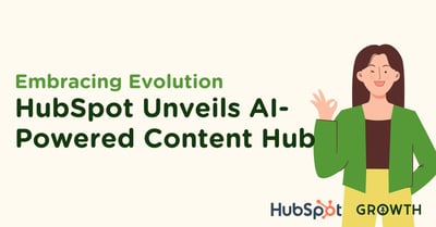 Embracing Evolution: HubSpot Unveils AI-Powered Content Hub-featured
