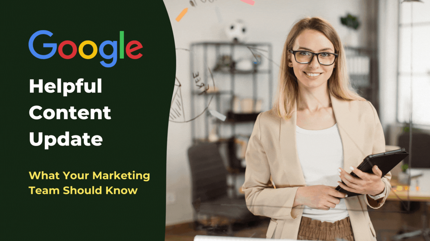 Google's Helpful Content Update: What Your Marketing Team Should Know-featured
