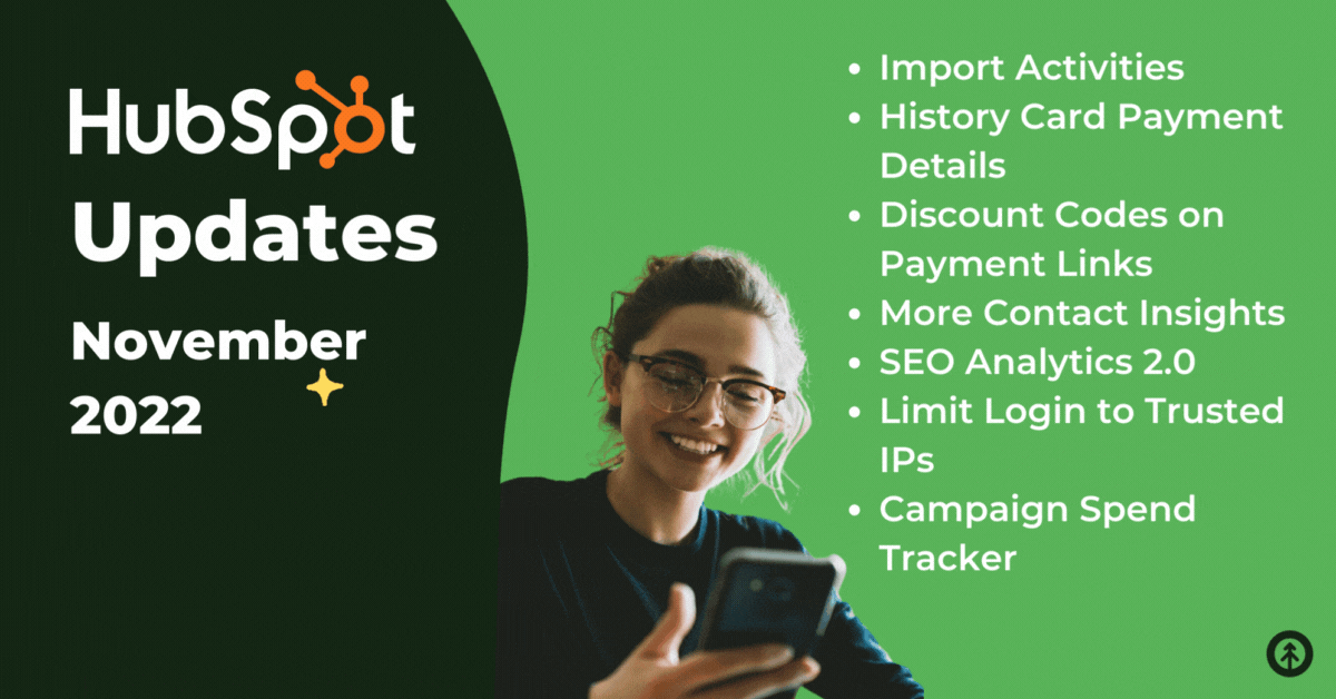 A list of the HubSpot Updates for November 2022 with a person with curly hair and glasses looking at their phone and smiling.