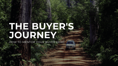 The Buyer’s Journey: How to Mentor the Buyer Hero-featured