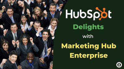 HubSpot Delights with Marketing Hub Enterprise-featured