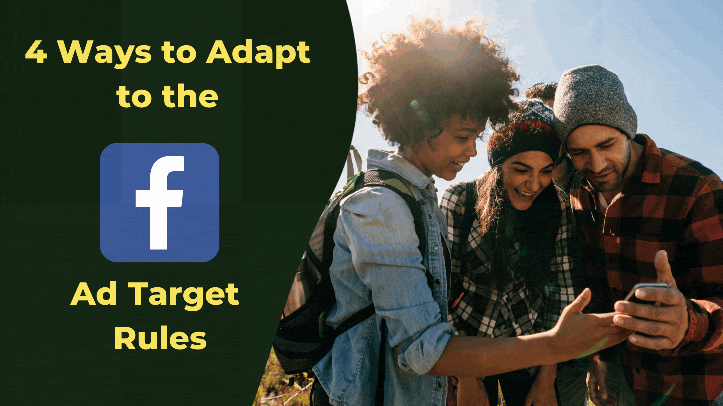 4 Ways to Adapt to the New Facebook Ad Target Rules-featured