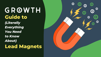 The Growth Guide to Lead Magnets-featured