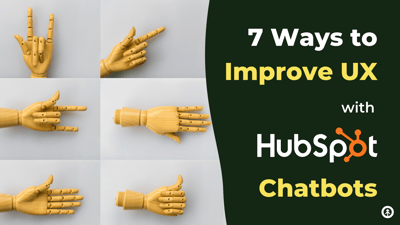7 Ways to Improve UX with HubSpot Chatbots-featured