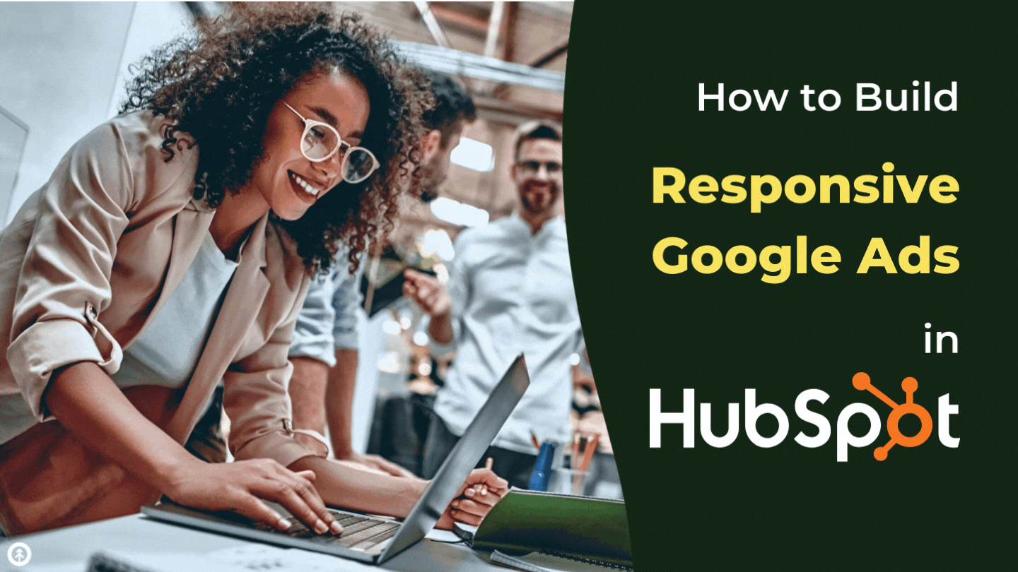 How to Build Responsive Google Ads in HubSpot-featured