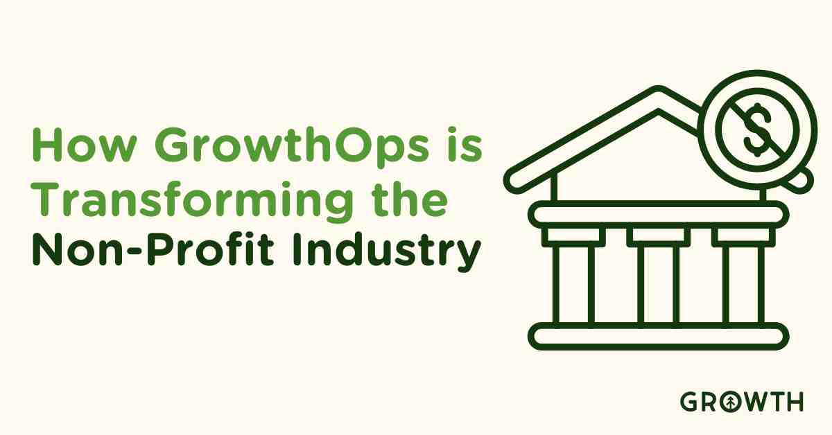 How GrowthOps is Transforming the Non-Profit Industry-featured-image