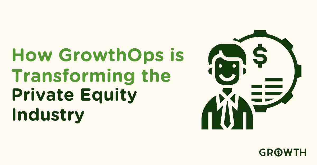 How GrowthOps is Transforming the Private Equity Industry-featured