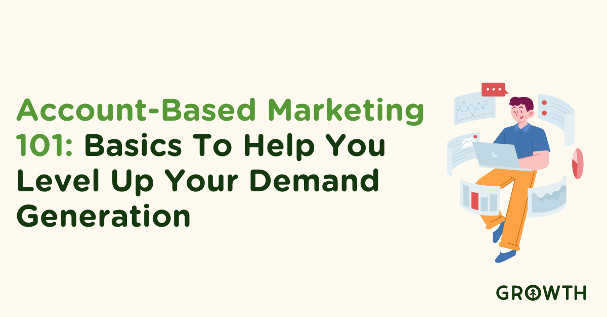 Account-Based Marketing 101: Basics To Help You Level Up Your Demand Generation-featured-image