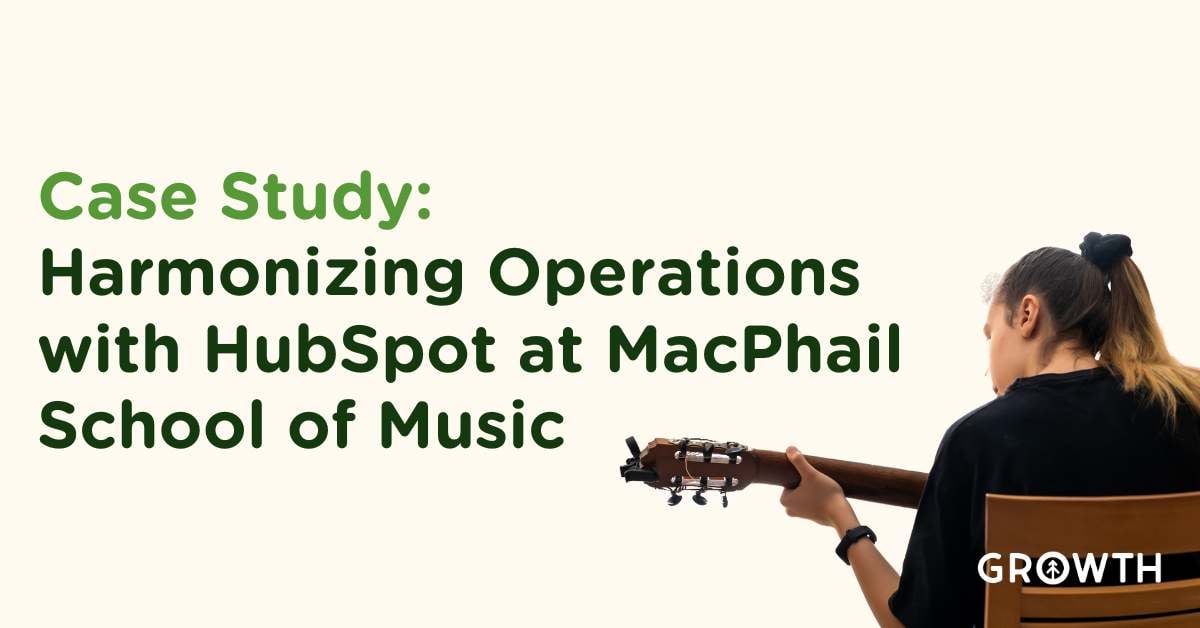 Harmonizing Operations with HubSpot at MacPhail School of Music