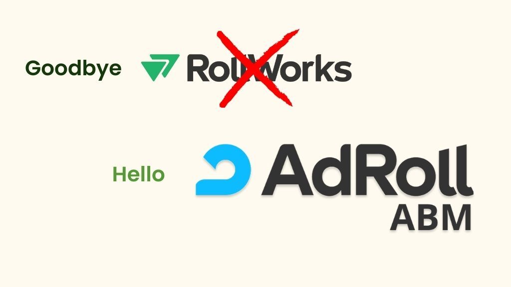 RollWorks Rebrands to AdRoll ABM — But the Real Power Is in The Platform