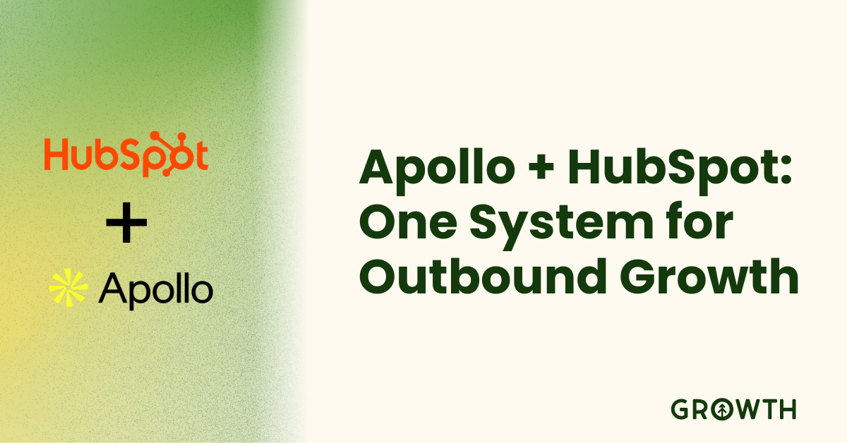 Apollo + HubSpot: One System for Outbound Growth
