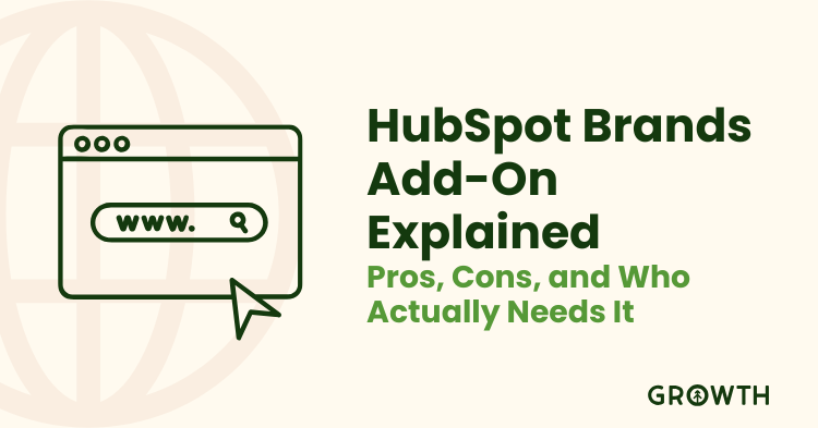 HubSpot Brands Add-On Explained: Pros, Cons, and Who Actually Needs It
