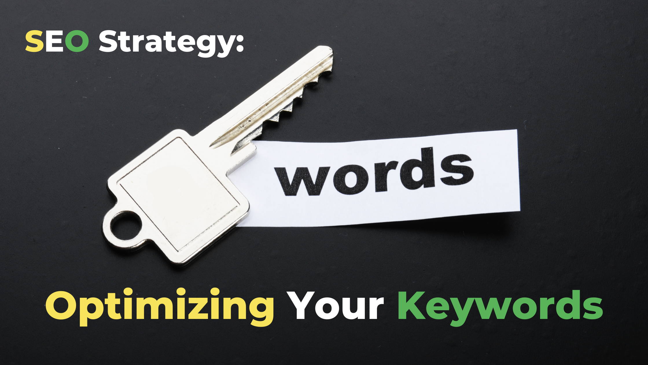 SEO Strategy: Optimizing Your Keywords