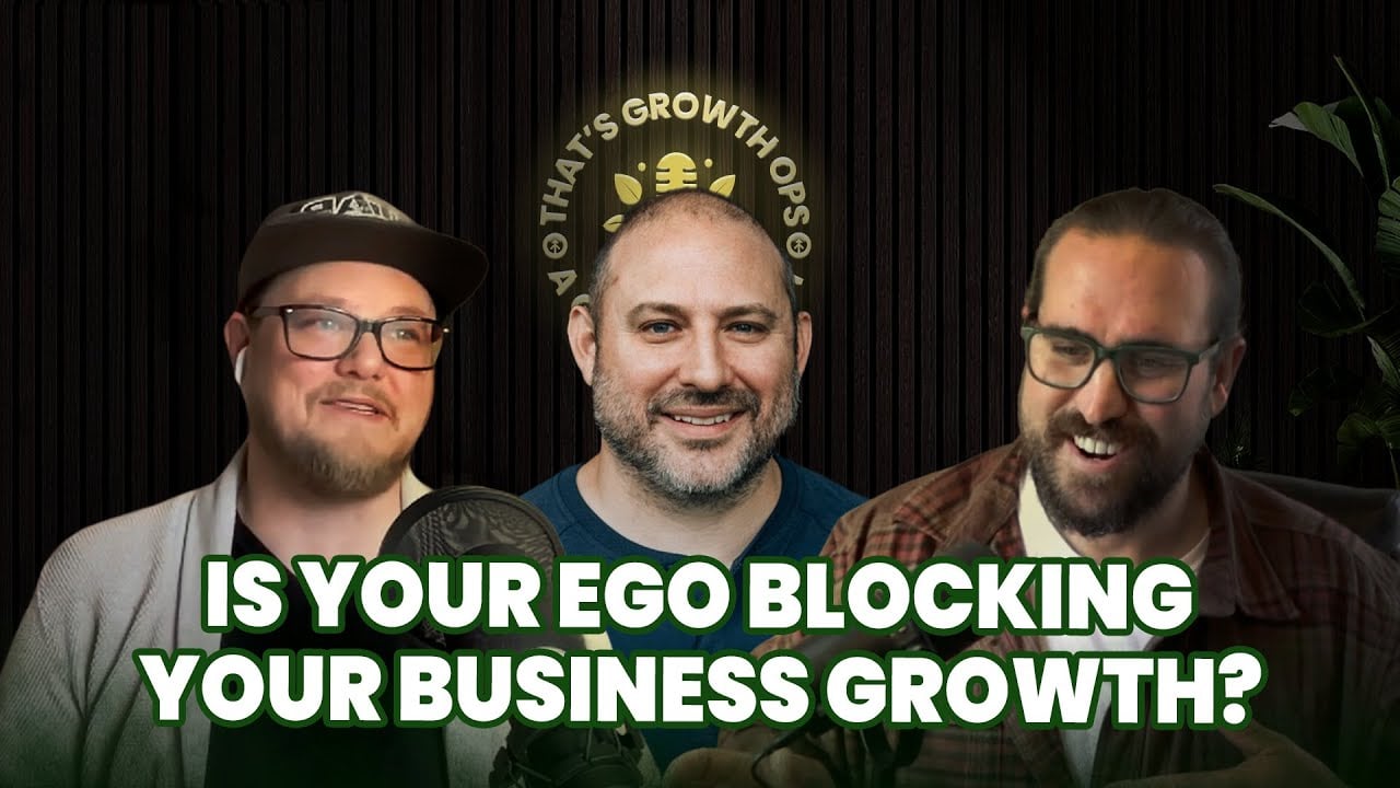 That's Growth Ops EP11: Is Your Ego Blocking Your Business Growth? feat Peter Caputa