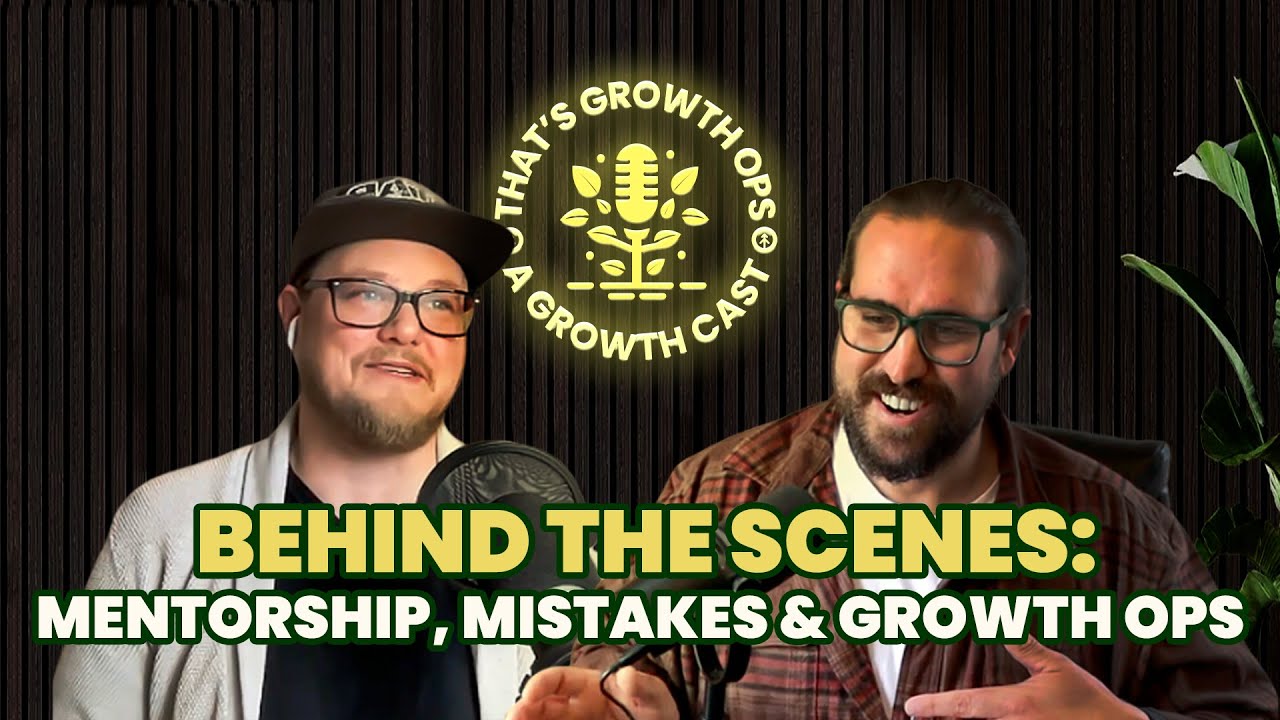 That's Growth Ops EP13: Behind the Scenes: Mentorship, Mistakes, and Building Growth Operations