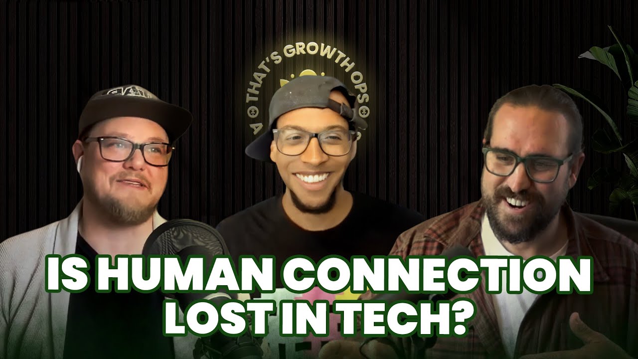 That's Growth Ops EP10: Is Human Connection Lost in Tech?  With Dax from Hapily